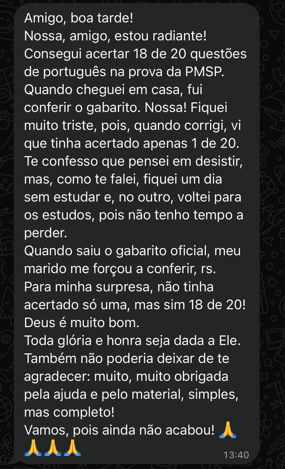 Depoimento de aluna: achou que tinha acertado 1 de 20 em Português na prova da PMSP e no gabarito oficial eram 18 de 20